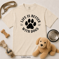 105 Life Is Better With Dogs